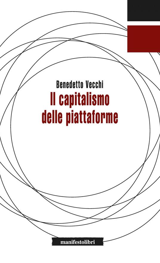 Il capitalismo delle piattaforme - Vecchi, Benedetto - Ebook - EPUB3 con  Adobe DRM