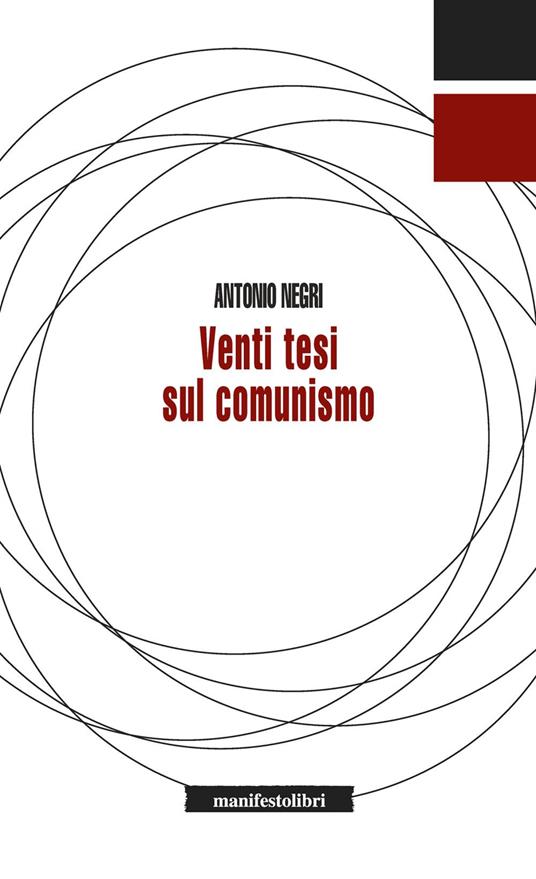 Venti tesi sul comunismo - Negri, Antonio - Ebook - EPUB3 con Adobe DRM |  IBS