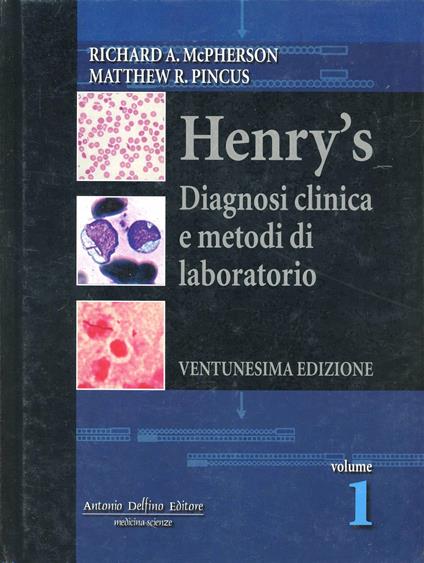 Diagnosi clinica e metodi di laboratorio - Richard A. McPherson,Matthew R. Pincus,John B. Henry - copertina