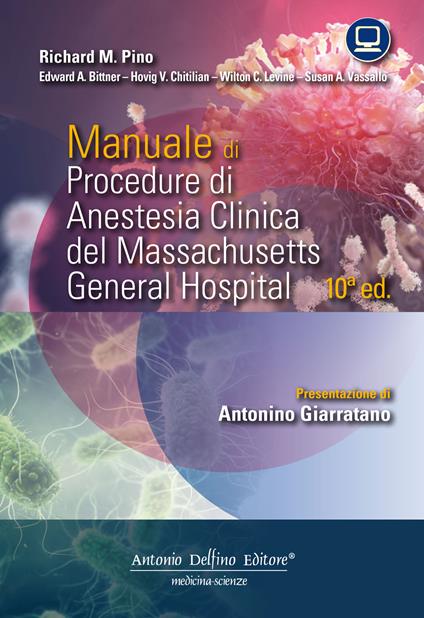 Manuale di procedure di anestesia clinica del Massachusetts General Hospital - Richard M. Pino,Edward A. Bittner,Hovig V. Chitilian - copertina