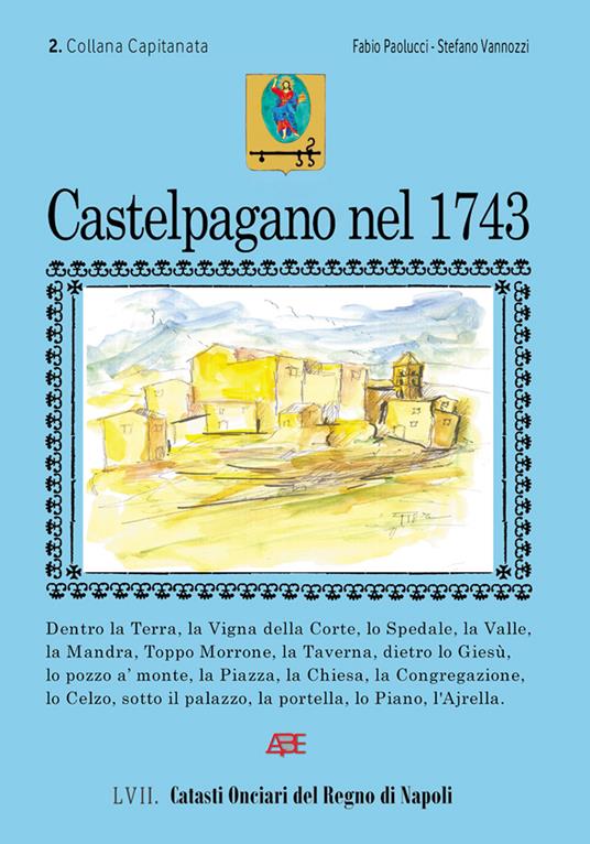 Castelpagano nel 1743 - Fabio Paolucci,Stefano Vannozzi - copertina