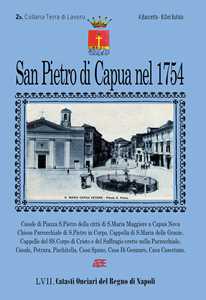 Image of San Pietro di Capua nel 1754. Catasto Onciario di San Pietro a Corpo di Santa Maria Maggiore, oggi Santa Maria Capua Vetere. Vol. 2