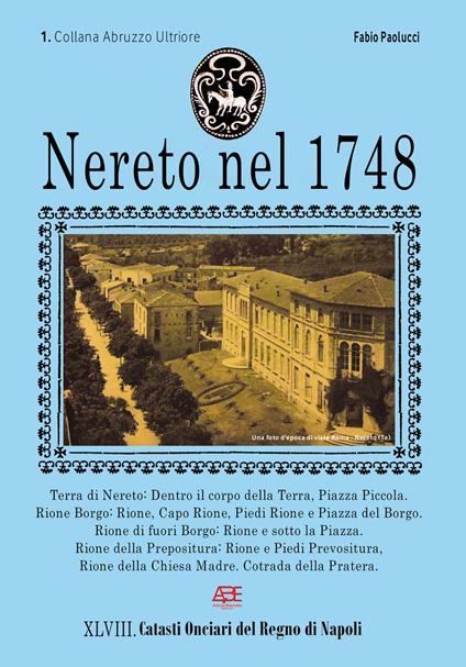 Nereto nel 1748. Catasto Onciario della provincia di Abruzzo Ulteriore di Teramo - Fabio Paolucci - copertina