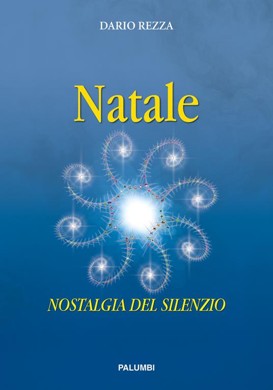 Natale. Nostalgia del silenzio - Dario Rezza - copertina