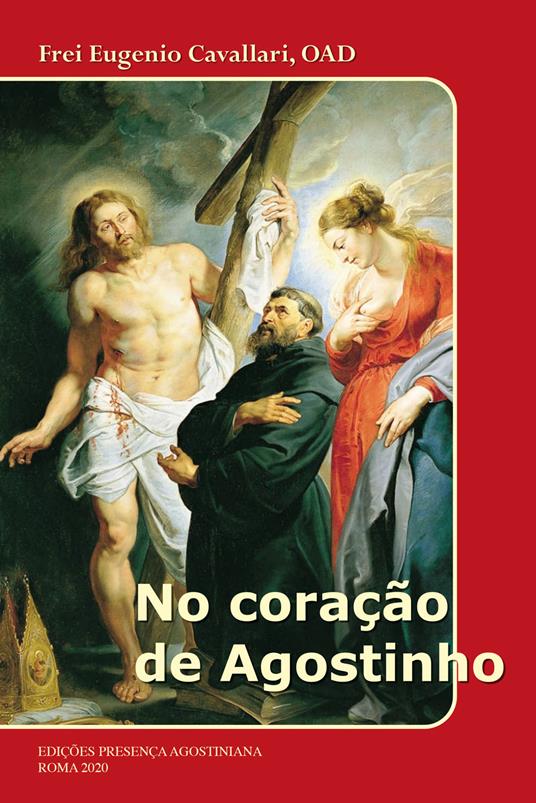 No coração de Agostinho - Eugenio Cavallari - copertina