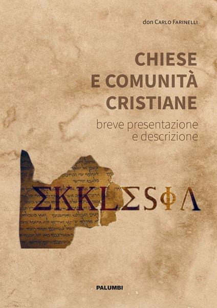 Chiese e comunità cristiane. Breve presentazione e descrizione - Carlo Farinelli - copertina