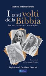 I tanti volti della Bibbia. Per una conoscenza senza argine