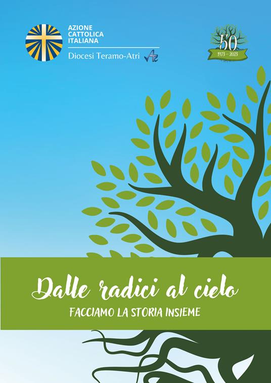 Dalle radici al cielo. Facciamo la storia insieme - copertina