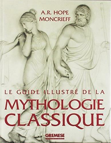 Le guide illustré de la mythologie classique - A. R. Hope Moncrieff - copertina