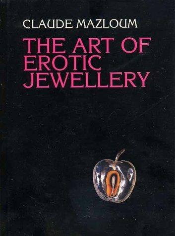 The art of erotic jewellery - Claude Mazloum - copertina