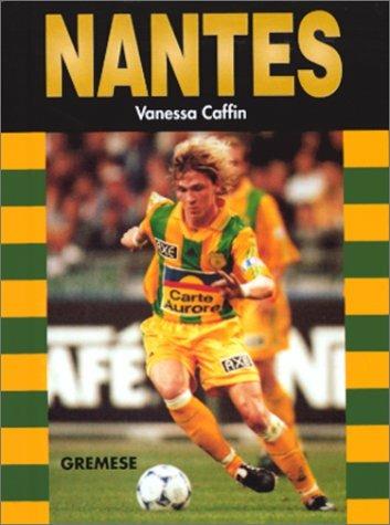 Nantes. Ediz. francese - Vanessa Caffin - copertina