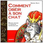 Comment obéir a son chat?