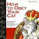 How to obey your cat?