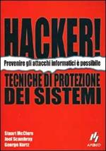 Hacker! Tecniche di protezione di sistemi