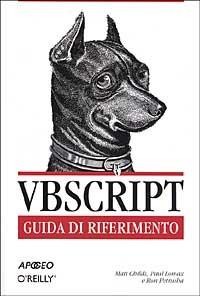 VBScript. Guida di riferimento - Matt Childs,Paul Lomax,Ron Petrusha - copertina