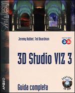 3D Studio VIZ 3 e 3I. Guida completa. Con CD-ROM