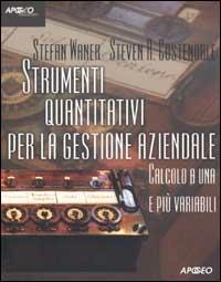 Strumenti quantitativi per la gestione aziendale. Calcolo a una e più variabili. Vol. 2 - Stefan Waner,Steven R. Costenoble - copertina