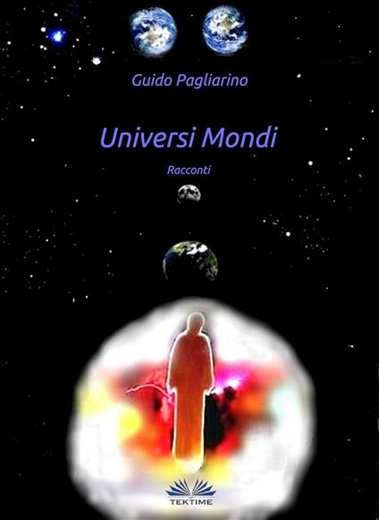 Universi mondi - Guido Pagliarino - ebook
