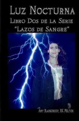 Luz nocturna. Lazos de sangre. Vol. 2 - Amy Blankenship - copertina