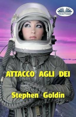 Attacco agli Dei - Stephen Goldin - copertina