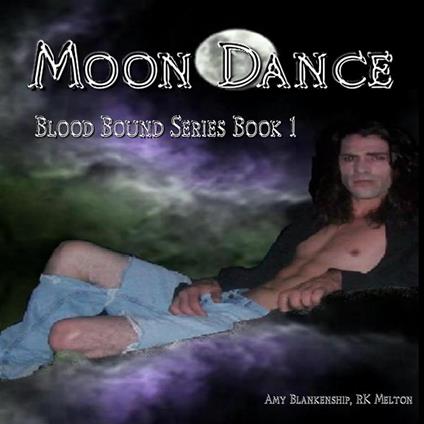 Moon Dance (Blood Bound Book One)