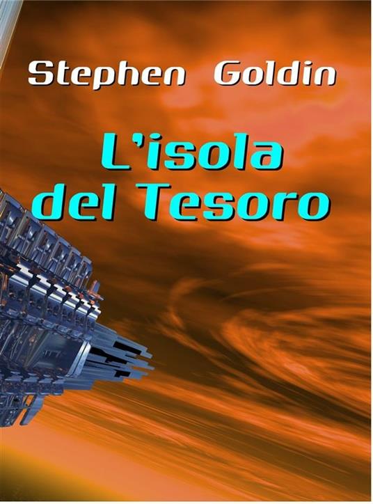 L' isola del tesoro - Stephen Goldin,Daniele Giuffrè - ebook