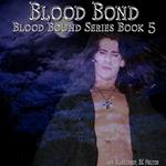 Blood Bond (Blood Bound Book 5)