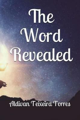 The word revealed - Aldivan Teixeira Torres - copertina