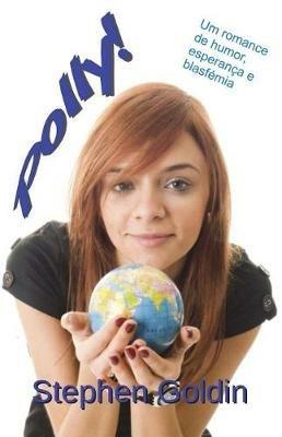 Polly! Um romance cômico de esperança e blasfêmia - Stephen Goldin - copertina
