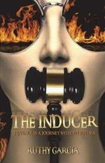 The inducer. Revenge is a journey without return