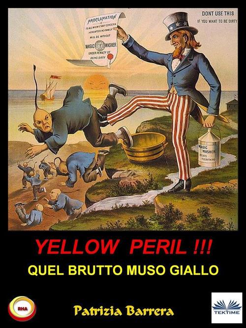 Yellow peril. Quel brutto muso giallo - Patrizia Barrera - ebook