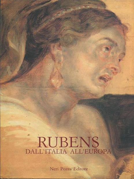 Rubens dall'Italia all'Europa. Atti del Convegno internazionale di studi (Padova, 24-27 maggio 1990) - copertina