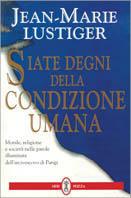 Siate degni della condizione umana - Jean-Marie Lustiger - copertina