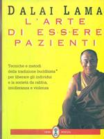 L' arte di essere pazienti. Il potere della pazienza in una prospettiva buddhista