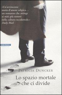 Lo spazio mortale che ci divide - Patricia Duncker - copertina