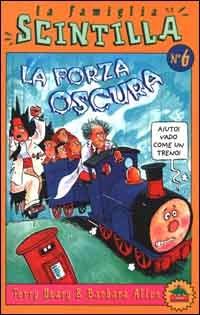 La forza oscura - Terry Deary,Barbara Allen - copertina