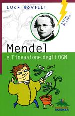 Mendel e l'invasione degli OGM