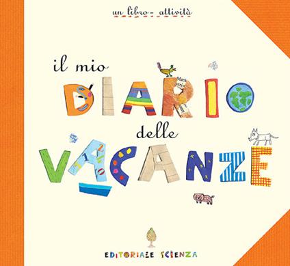 Il mio diario delle vacanze - Anne Weiss - copertina