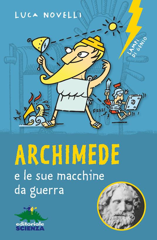 Archimede e le sue macchine da guerra - Luca Novelli - ebook