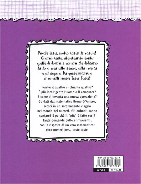 Perché diamo i numeri? E tante altre domande sulla matematica - Federico Taddia,Bruno D'Amore - 6