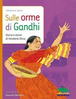 Sulle orme di Gandhi