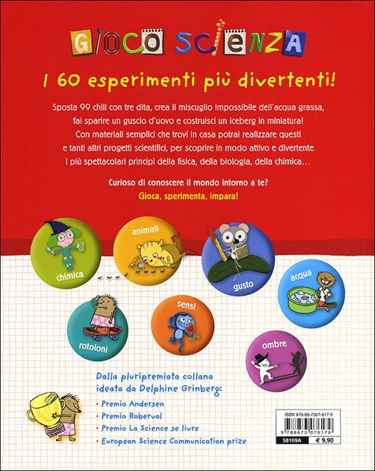 Gioco scienza. Tanti nuovi facili esperimenti - Delphine Grinberg - 4