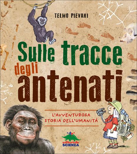 Sulle tracce degli antenati. L'avventurosa storia dell'umanità - Telmo Pievani - copertina