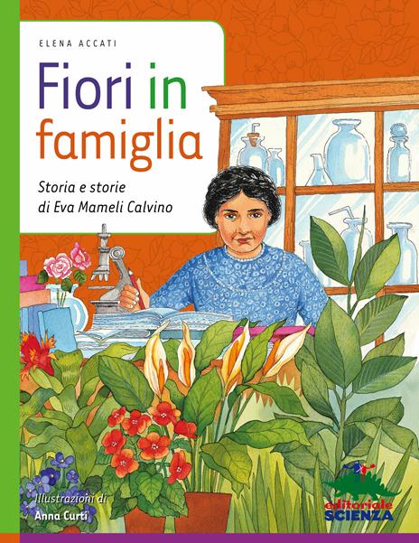 Fiori in famiglia - Elena Accati,Anna Curti - ebook