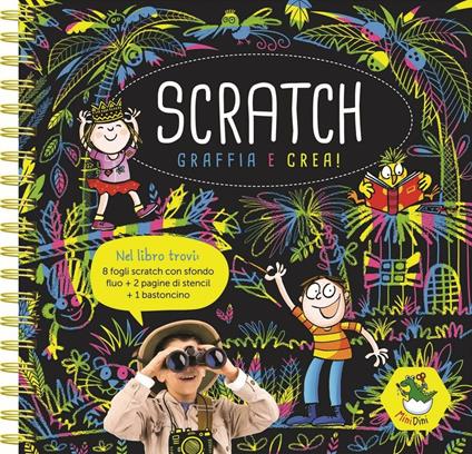 Scratch. Graffia e crea! - Febe Sillani - copertina