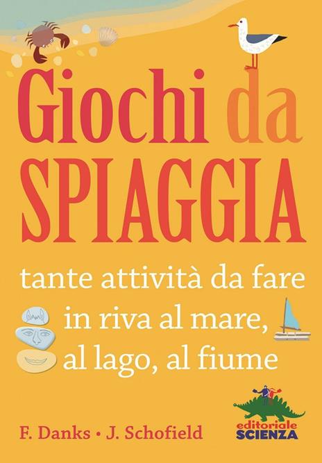 Giochi da spiaggia. Ediz. illustrata - Fiona Danks,Jo Schofield - copertina