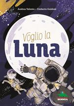 Voglio la Luna