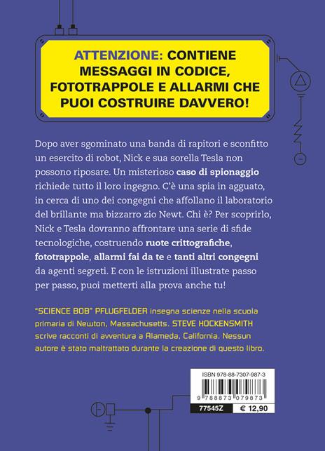 Agenti segreti: missione speciale. Un mistero con messaggi in codice, fototrappole, allarmi fai da te e tanti congegni tutti da costruire - Bob Pflugfelder,Steve Hockensmith - 2