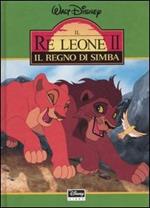 Il re Leone II. Il regno di Simba