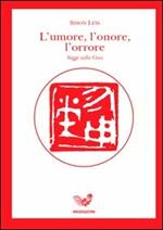 L'umore, l'onore, l'orrore. Saggi sulla Cina